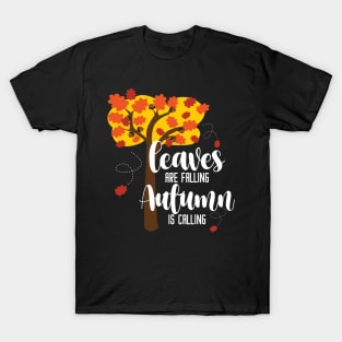 Leaves Is Falling Autumn Is Calling T-Shirt